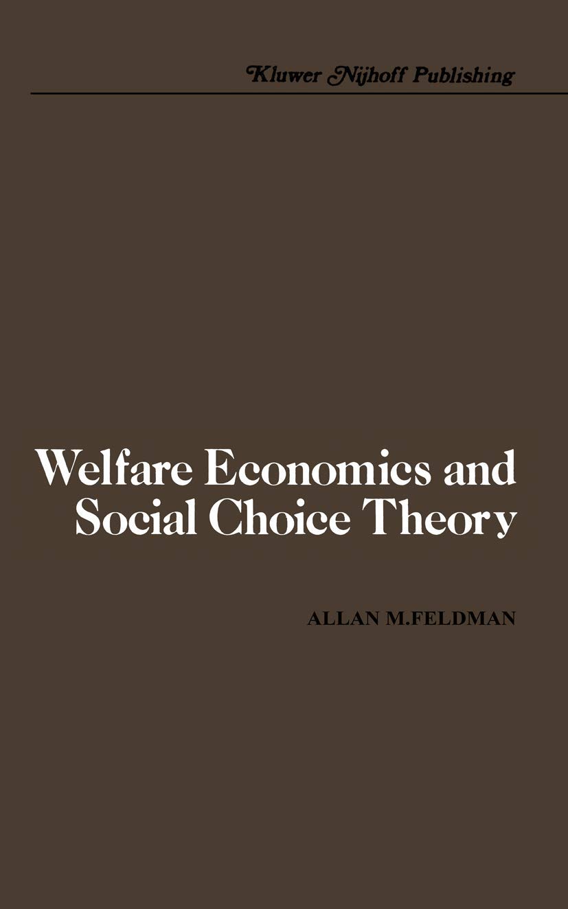 Welfare Economics and Social Choice Theory : Feldman, A. M.